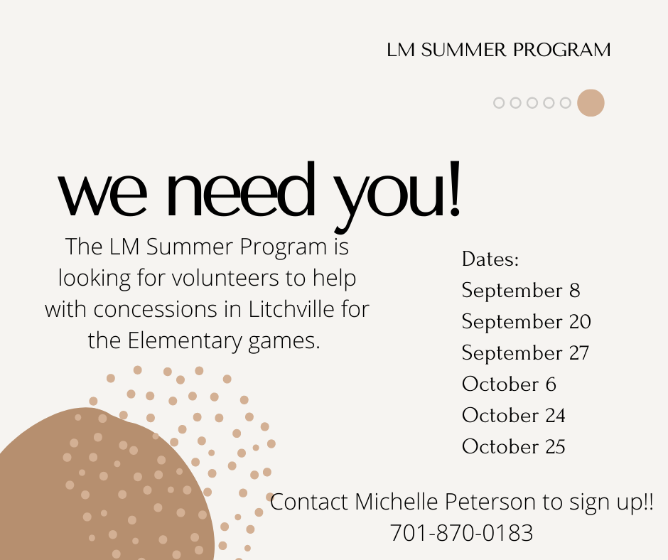 we need you!  LM Summer Program Volunteer dates for elementary  games