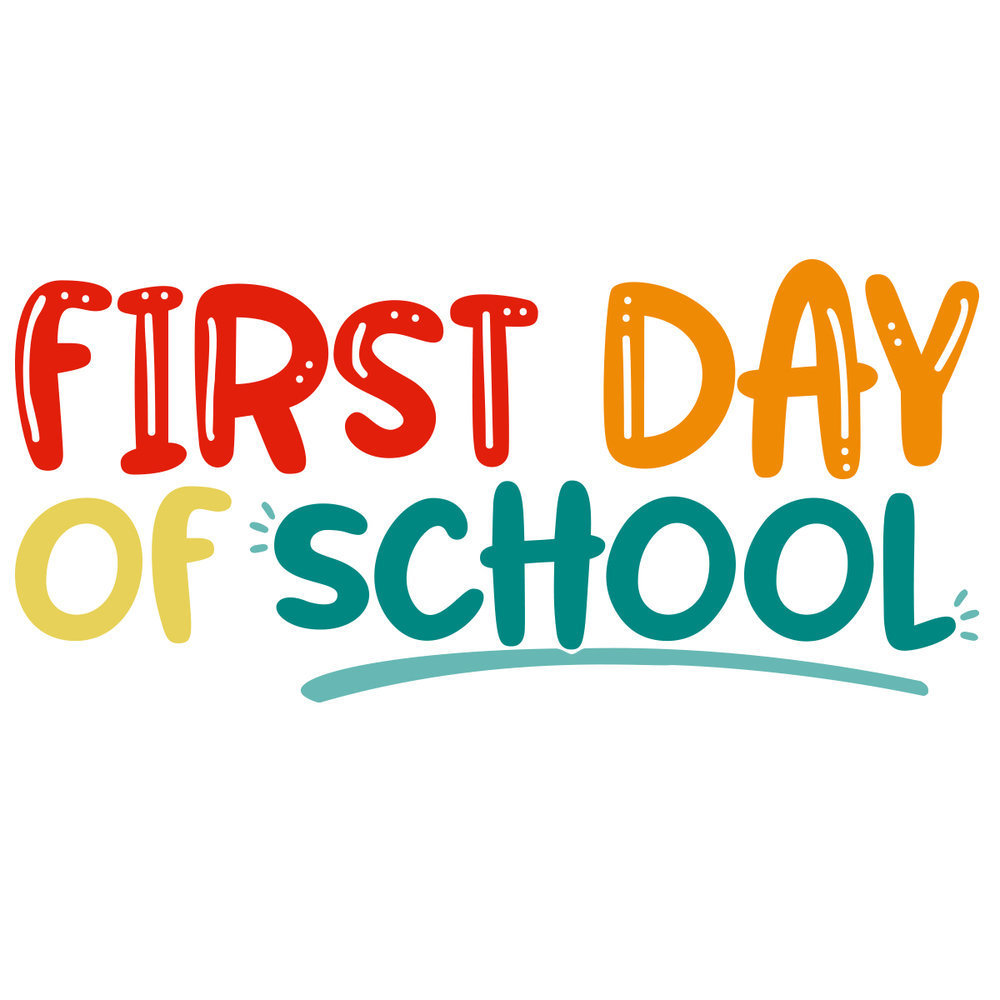 picture saying first day of school